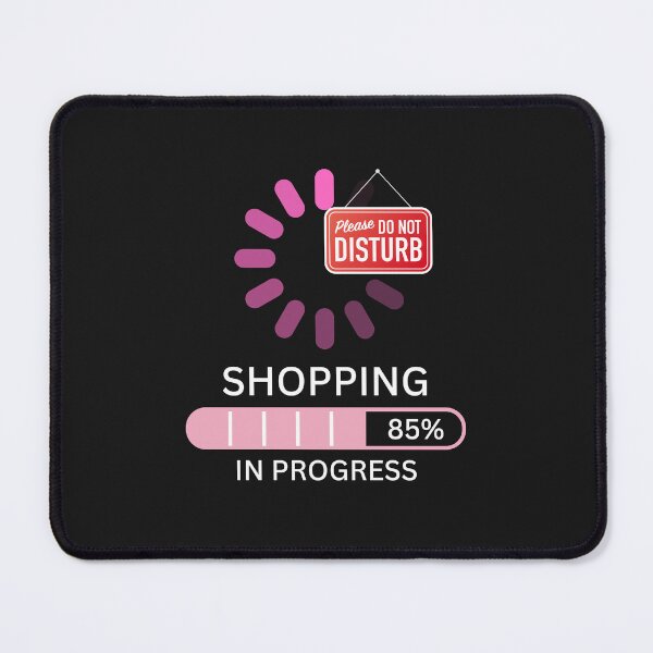 Item preview, Shopping in progress please do not disturb designed and sold by santoshputhran.