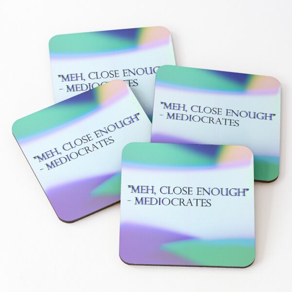 Item preview, [Meh, Close Enough] Comedy Stoic Quote designed and sold by AbstractLives.