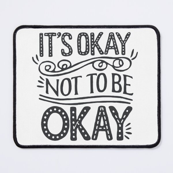 Item preview, its okay not to be ok designed and sold by Snow-Woods.