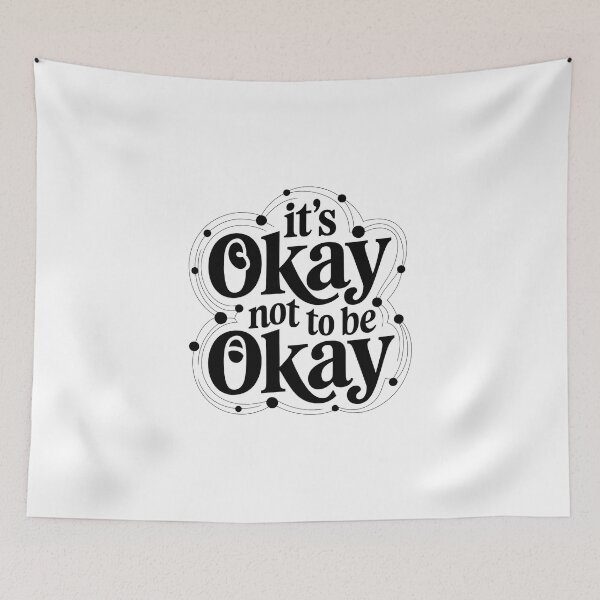 Item preview, its okay not to be ok designed and sold by Snow-Woods.