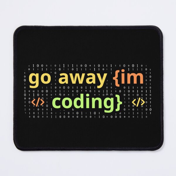 Item preview, Go Away Im Coding designed and sold by DesignDazzles.