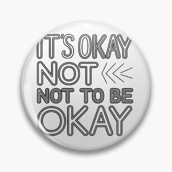 Item preview, it's okay not to be ok designed and sold by Snow-Woods.