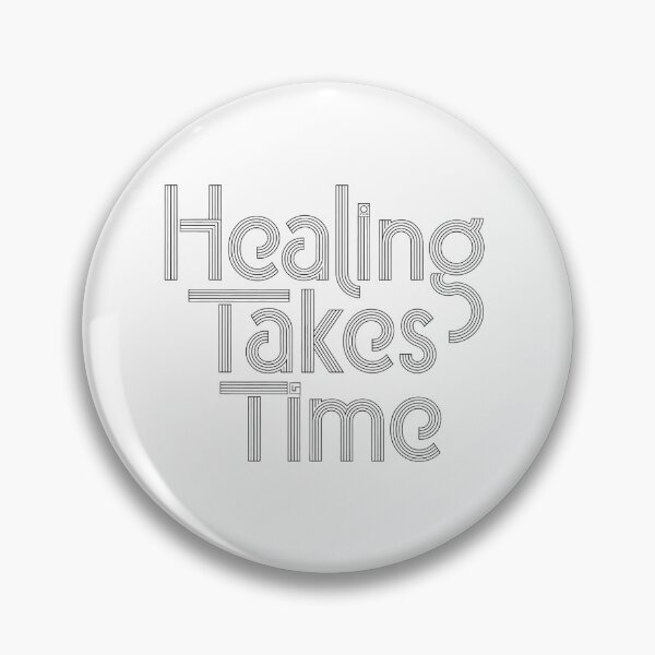 Item preview, Healing takes time mental health designed and sold by Snow-Woods.