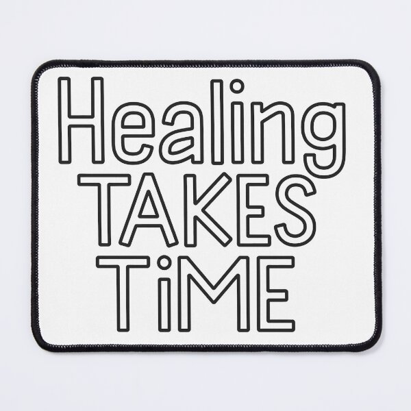 Item preview, Healing takes time mental health designed and sold by Snow-Woods.