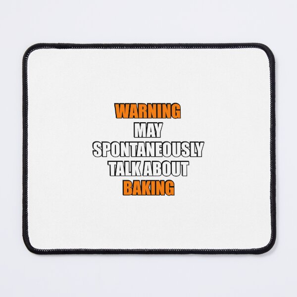 Item preview, May spontaneously talk about Baking designed and sold by Inspirationmotivation.
