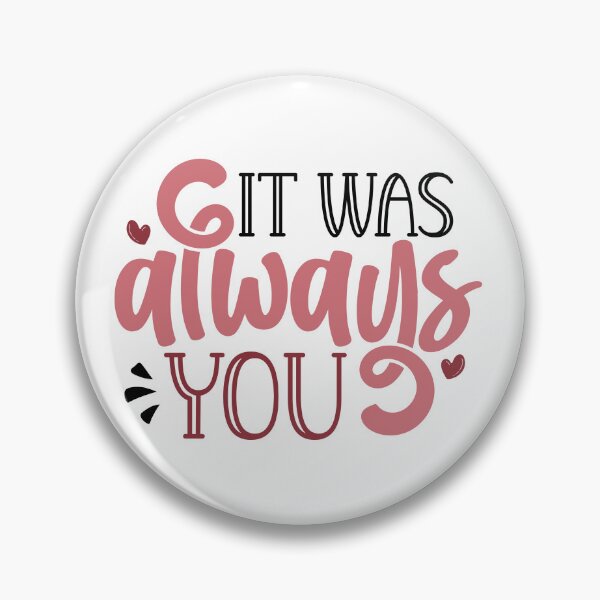 Item preview, It Was Always You – Romantic Love Design designed and sold by CleanDecor.