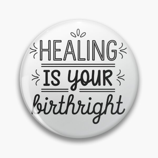 Item preview, Healing is your birthright designed and sold by Snow-Woods.