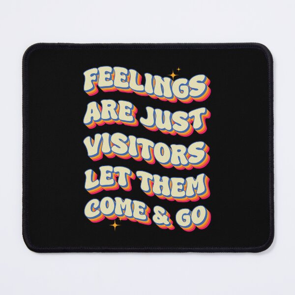 Item preview, Feelings are just visitors let them come & go - retro designed and sold by Chonkz.