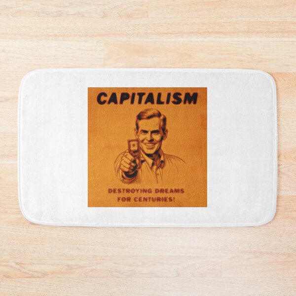 Item preview, Capitalism - Destroying Dreams For Centuries! designed and sold by jbroek123.