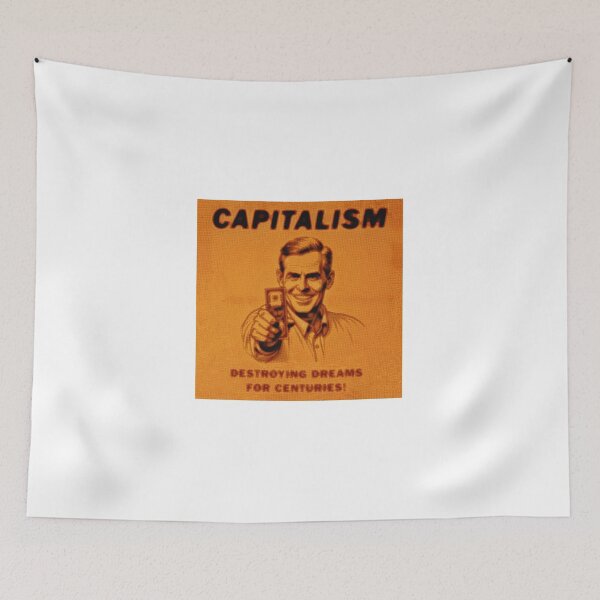 Item preview, Capitalism - Destroying Dreams For Centuries! designed and sold by jbroek123.