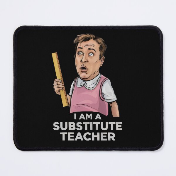 Item preview, I Am a Substitute Teacher designed and sold by Prime-Studio.