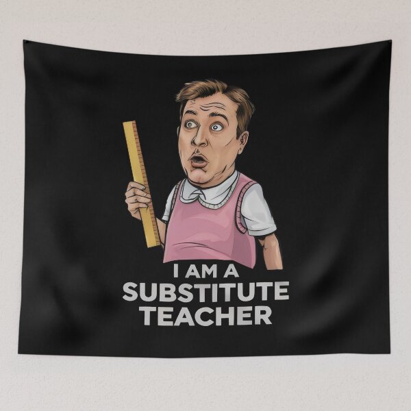 Item preview, I Am a Substitute Teacher designed and sold by Prime-Studio.