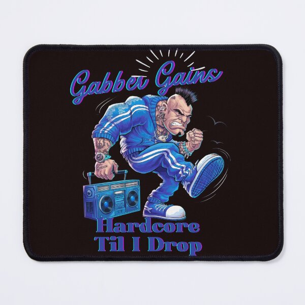 Item preview,  "Gabber Gains – Hardcore 'Til I Drop." - Hardcore Apparel for Hardcore Fans designed and sold by PosiPrints.