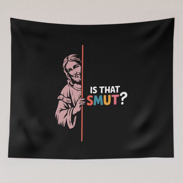 Item preview, Funny Religious Meme Design - "Is That Smut?" Jesus Art designed and sold by Karsten Stier.