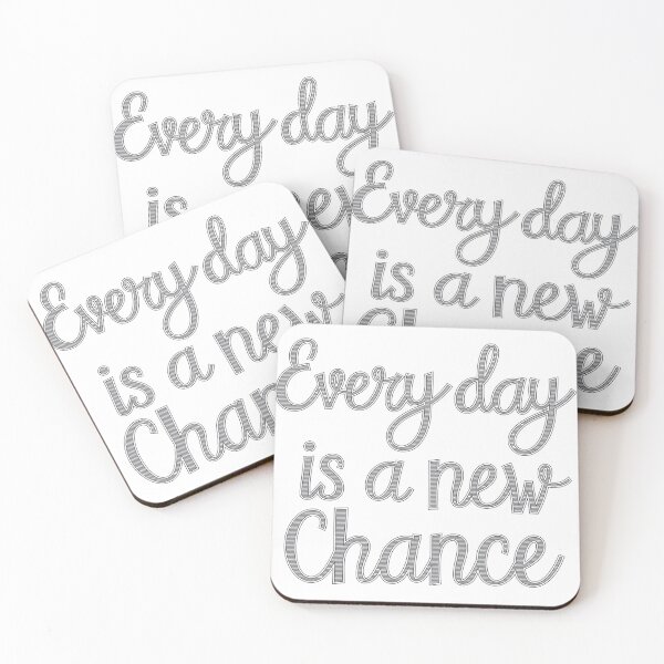 Item preview, Every day is a new chance designed and sold by Snow-Woods.