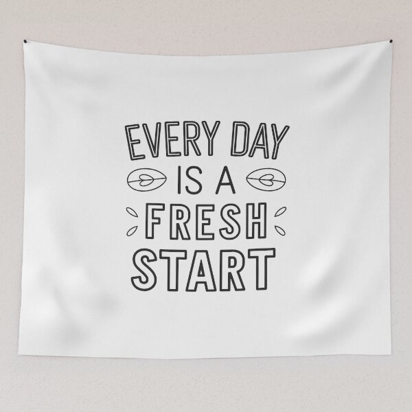 Item preview, Every day is a fresh start designed and sold by Snow-Woods.
