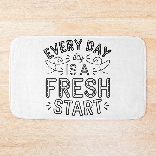 Item preview, Every day is a fresh start designed and sold by Snow-Woods.