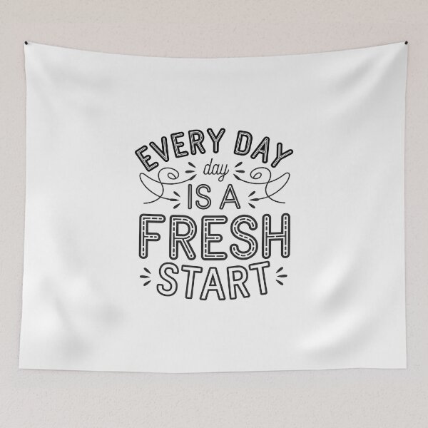 Item preview, Every day is a fresh start designed and sold by Snow-Woods.