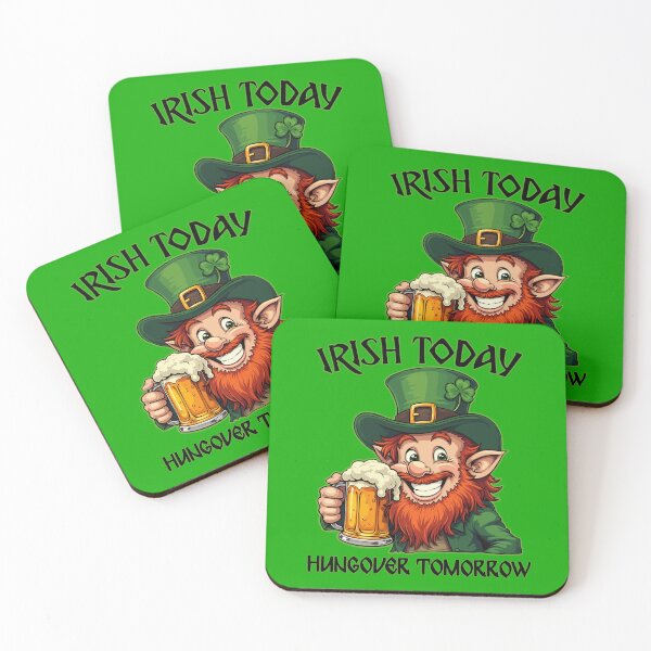 Item preview, Irish Today Hungover Tomorrow designed and sold by Frog Level Treasures.