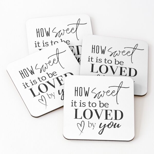Item preview, How sweet it is to be loved by you designed and sold by KateAngelaArt.