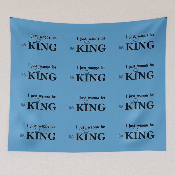 Item preview, I just wanna be KING - baking designed and sold by MarkArtDesignUK.