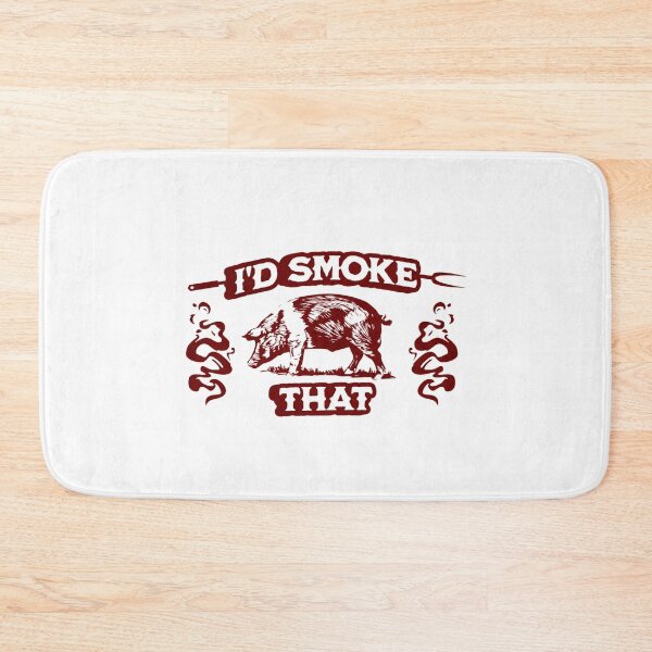Item preview, I'd smoke that  designed and sold by paggorek.