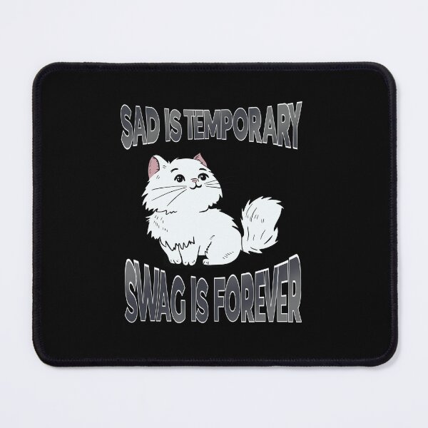 Item preview, Sad Is Temporary Swag Is Forever designed and sold by box-artshop.
