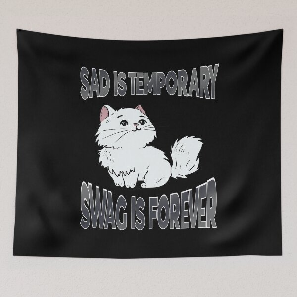 Item preview,  Sad Is Temporary Swag Is Forever designed and sold by box-artshop.