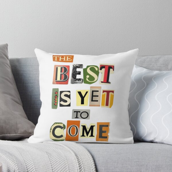 Item preview, "The Best Is Yet to Come - Vibrant Collage Typography Art Design" designed and sold by IINSPIRA.