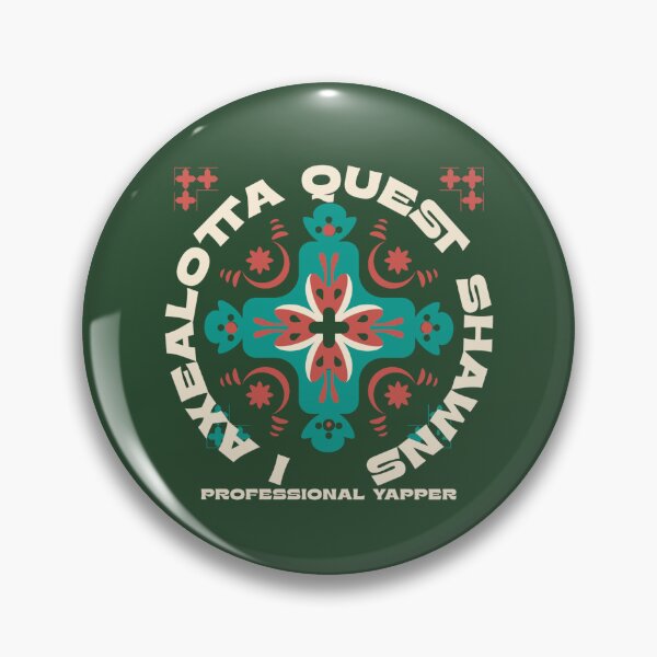 Item preview, I Axealotta Quest Shawns - Professional Yapper designed and sold by ArtemeliaDesign.
