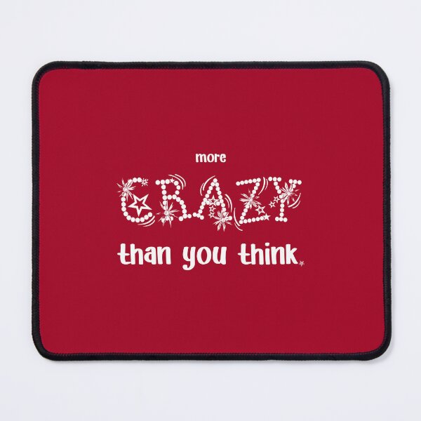 Item preview, IT'S MORE CRAZY., Unique designed and sold by villacreativa.