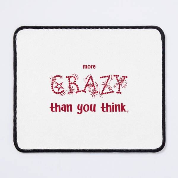 Item preview, IT'S MORE CRAZY., Unique designed and sold by villacreativa.