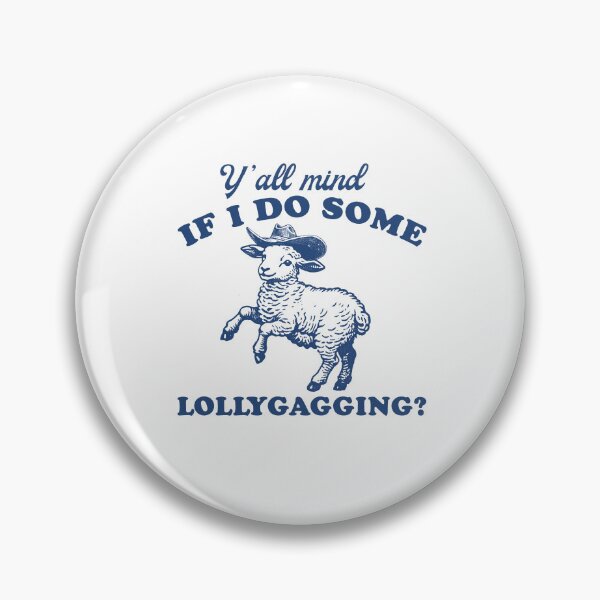 Item preview,  Y'all Mind If I Do Some Lollygagging Vintage Style Shirt, Retro Cartoon T Shirt, Funny Farmer Shirt, Meme T Shirt, Funny Sheep Meme designed and sold by Rosqzz.