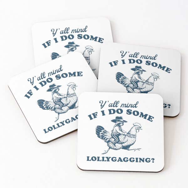 Item preview,  Y'all Mind If I Do Some Lollygagging Shirt, Chicken Lover Shirt, Chicken Lover Girl, Chicken Girl Sweatshirt, Country Girl, Cowboy Meme designed and sold by Rosqzz.