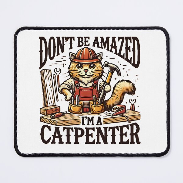 Item preview, Catpenter: The Purr-fect Carpenter Design designed and sold by Divine Lens Art.