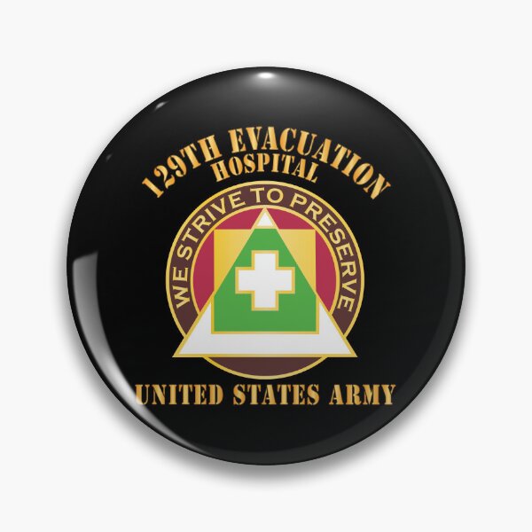 Item preview, DUI - 129th Evacuation Hospital - US Army X 300 designed and sold by Military Insignia Products.