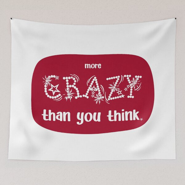 Item preview, IT'S MORE CRAZY., Unique designed and sold by villacreativa.