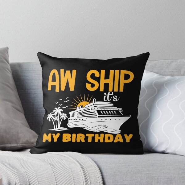 Item preview, Aw ship it's my birthday, perfect gift for anyone who loves to celebrate their special day with humor designed and sold by FelkMariShop.