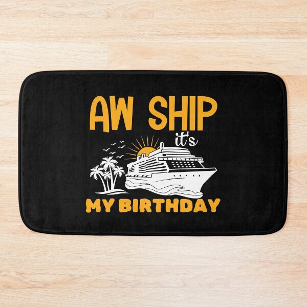 Item preview, Aw ship it's my birthday, perfect gift for anyone who loves to celebrate their special day with humor designed and sold by FelkMariShop.