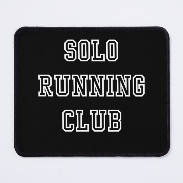 Item preview, Solo running club (white text) designed and sold by BitsNPix.