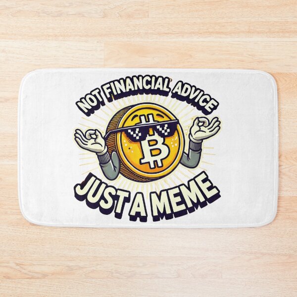 Item preview, Not Financial Advice, Just a Meme designed and sold by Glassmaster.