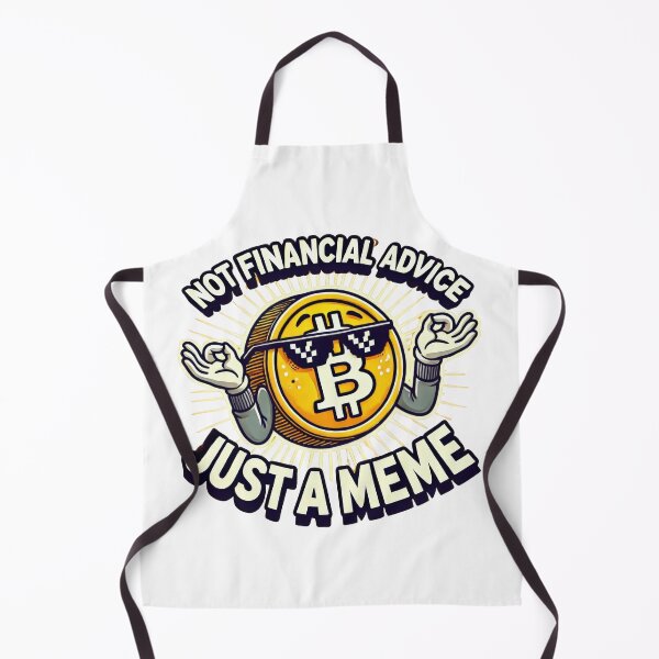 Item preview, Not Financial Advice, Just a Meme designed and sold by Glassmaster.