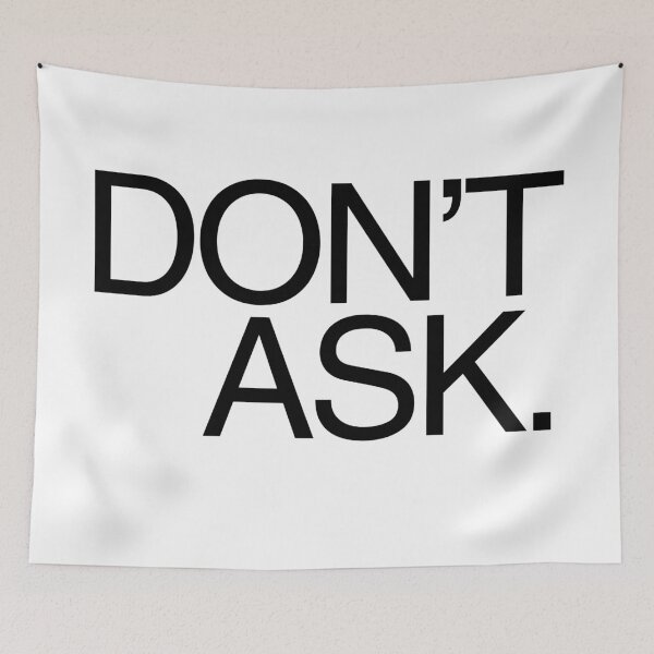 Item preview, DON'T EVEN BOTHER ASKING ME. designed and sold by Starving  Artist.