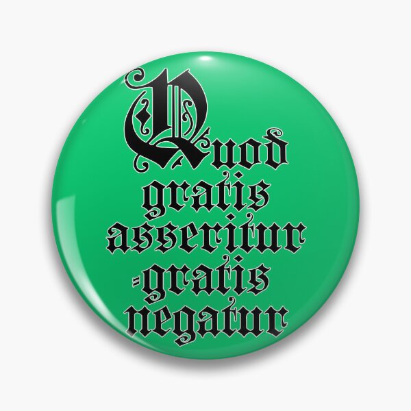 Item preview, Quod gratis assertitur, gratis negatur designed and sold by tudi.