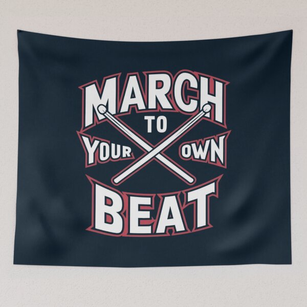 Item preview, March To You Own Beat designed and sold by Jollys-ArtShop.