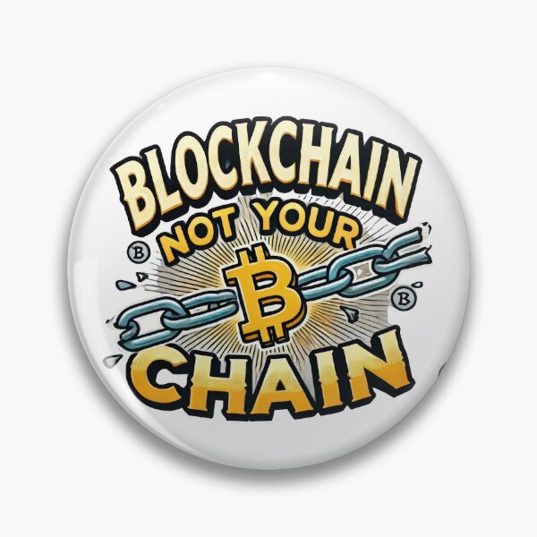 Item preview, Blockchain, Not Your Chain designed and sold by Glassmaster.