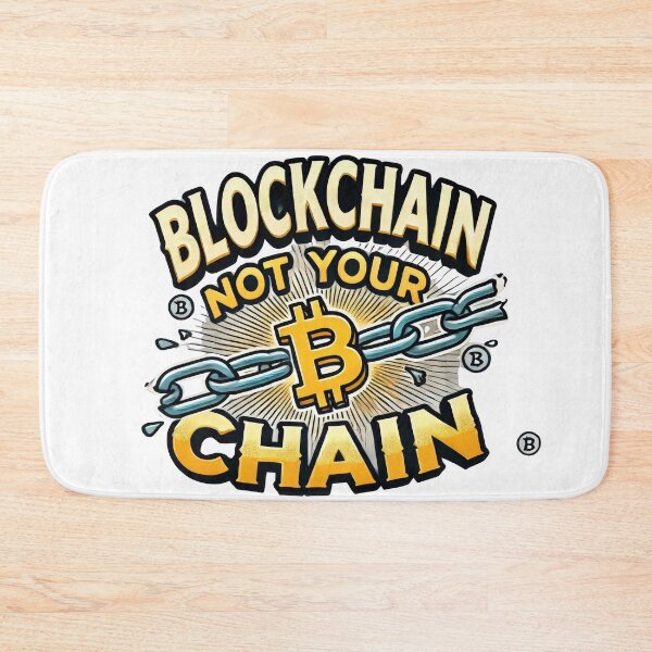 Item preview, Blockchain, Not Your Chain designed and sold by Glassmaster.
