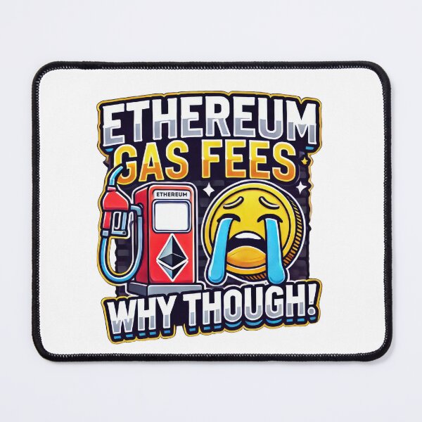 Item preview, Ethereum Gas Fees: Why Though? designed and sold by Glassmaster.