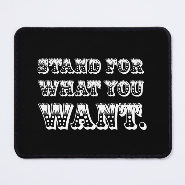 Item preview, Stand for what you want. designed and sold by greatvibes4u.