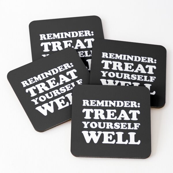 Item preview, Reminder: Treat yourself well designed and sold by greatvibes4u.